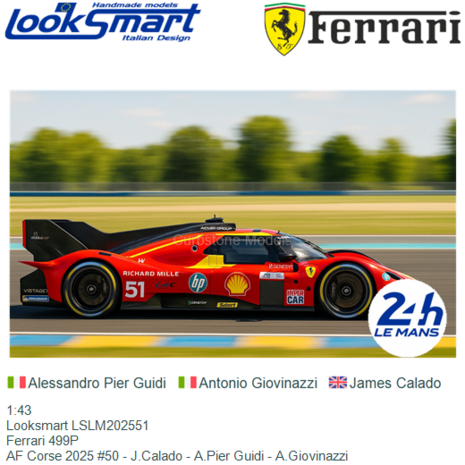 1:43 | Looksmart LSLM202551 | Ferrari 499P | AF Corse 2025 #50 - J.Calado - A.Pier Guidi - A.Giovinazzi