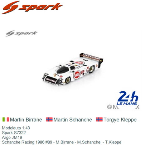 Modelauto 1:43 | Spark S7322 | Argo JM19 | Schanche Racing 1986 #89 - M.Birrane - M.Schanche  - T.Kleppe