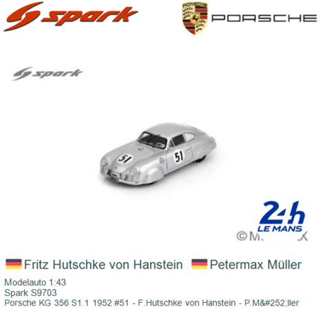 Modelauto 1:43 | Spark S9703 | Porsche KG 356 S1.1 1952 #51 - F.Hutschke von Hanstein - P.M&#252;ller