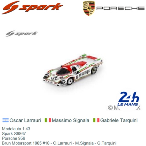 Modelauto 1:43 | Spark S9867 | Porsche 956 | Brun Motorsport 1985 #18 - O.Larrauri - M.Signala - G.Tarquini
