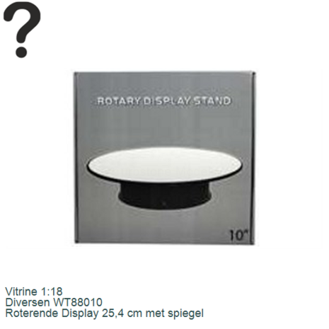 Vitrine 1:18 | Diversen WT88010 | Roterende Display 25,4 cm met spiegel