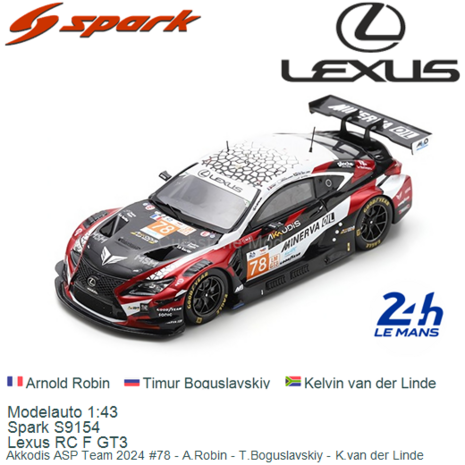 Modelauto 1:43 | Spark S9154 | Lexus RC F GT3 | Akkodis ASP Team 2024 #78 - A.Robin - T.Boguslavskiy - K.van der Linde