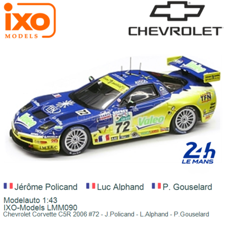 Modelauto 1:43 | IXO-Models LMM090 | Chevrolet Corvette C5R 2006 #72 - J.Policand - L.Alphand - P.Gouselard