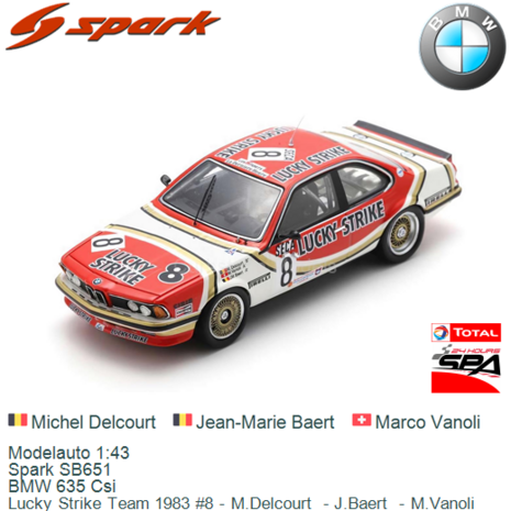Modelauto 1:43 | Spark SB651 | BMW 635 Csi | Lucky Strike Team 1983 #8 - M.Delcourt  - J.Baert  - M.Vanoli