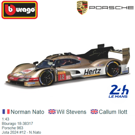 1:43 | Bburago 18-38317 | Porsche 963 | Jota 2024 #12 - N.Nato