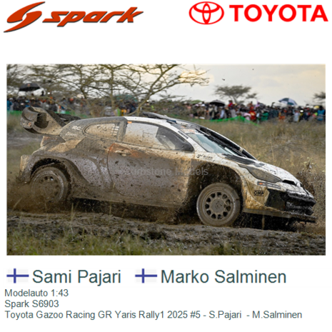 Modelauto 1:43 | Spark S6903 | Toyota Gazoo Racing GR Yaris Rally1 2025 #5 - S.Pajari  - M.Salminen