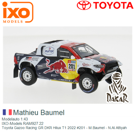 Modelauto 1:43 | IXO-Models RAM927.22 | Toyota Gazoo Racing GR DKR Hilux T1 2022 #201 - M.Baumel - N.Al Attiyah