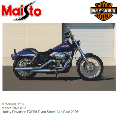 Motorfiets 1:18 | Maisto 20-23103 | Harley Davidson FXDBI Dyna Street Bob Blue 2006