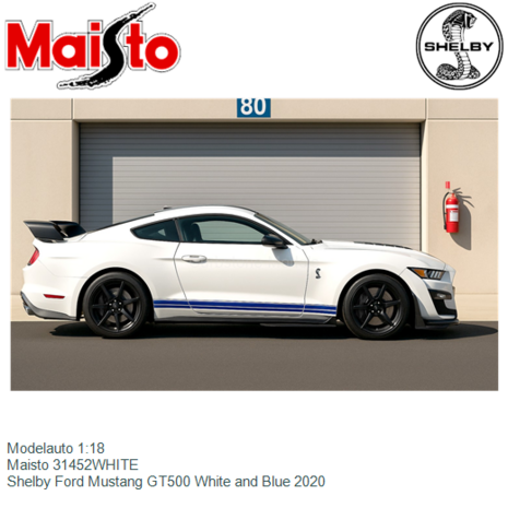 Modelauto 1:18 | Maisto 31452WHITE | Shelby Ford Mustang GT500 White and Blue 2020