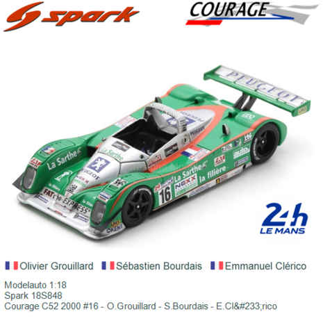 Modelauto 1:18 | Spark 18S848 | Courage C52 2000 #16 - O.Grouillard - S.Bourdais - E.Cl&#233;rico 