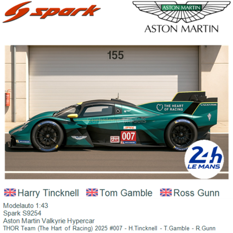 Modelauto 1:43 | Spark S9254 | Aston Martin Valkyrie Hypercar | THOR Team (The Hart of Racing) 2025 #007 - H.Tincknell - T.Gamb