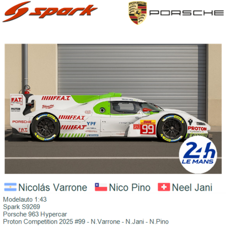 Modelauto 1:43 | Spark S9269 | Porsche 963 Hypercar | Proton Competition 2025 #99 - N.Varrone - N.Jani - N.Pino