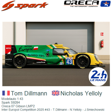 Modelauto 1:43 | Spark S9284 | Oreca 07 Gibson LMP2 | Inter Europol Competition 2025 #43 - T.Dillmann - N.Yelloly - J.Smiechows