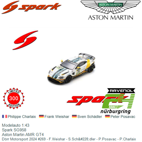 Modelauto 1:43 | Spark SG958 | Aston Martin AMR GT4 | Dörr Motorsport 2024 #269 - F.Weishar - S.Sch&#228;dler - P.Posa