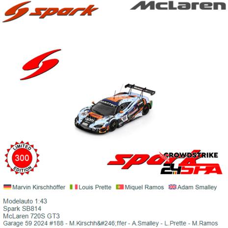 Modelauto 1:43 | Spark SB814 | McLaren 720S GT3 | Garage 59 2024 #188 - M.Kirschh&#246;ffer - A.Smalley - L.Prette - M.Ramo