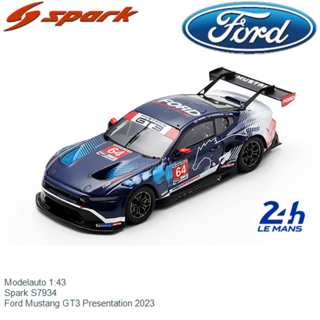 Modelauto 1:43 | Spark S7934 | Ford Mustang GT3 Presentation 2023
