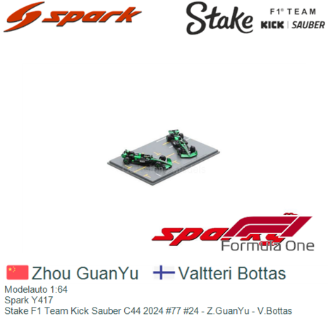Modelauto 1:64 | Spark Y417 | Stake F1 Team Kick Sauber C44 2024 #77 #24 - Z.GuanYu - V.Bottas
