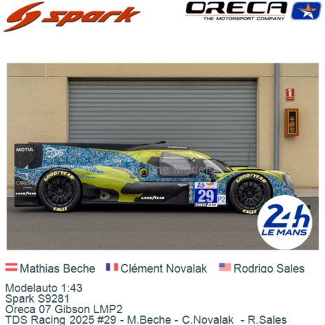 Modelauto 1:43 | Spark S9281 | Oreca 07 Gibson LMP2 | TDS Racing 2025 #29 - M.Beche - C.Novalak  - R.Sales