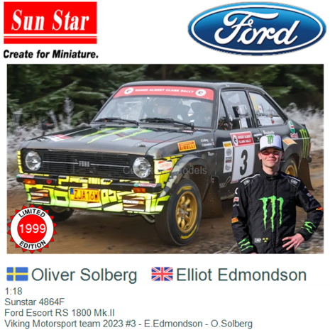 1:18 | Sunstar 4864F | Ford Escort RS 1800 Mk.II | Viking Motorsport team 2023 #3 - E.Edmondson - O.Solberg