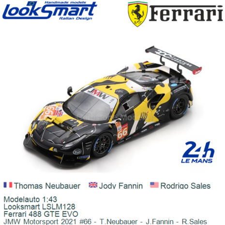 Modelauto 1:43 | Looksmart LSLM128 | Ferrari 488 GTE EVO | JMW Motorsport 2021 #66 - T.Neubauer - J.Fannin - R.Sales