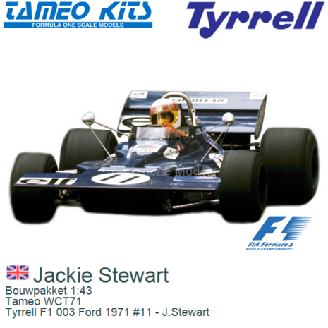 Bouwpakket 1:43 | Tameo WCT71 | Tyrrell F1 003 Ford 1971 #11 - J.Stewart