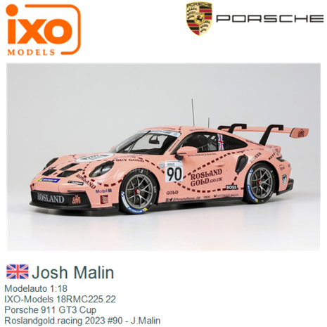 Modelauto 1:18 | IXO-Models 18RMC225.22 | Porsche 911 GT3 Cup | Roslandgold.racing 2023 #90 - J.Malin 