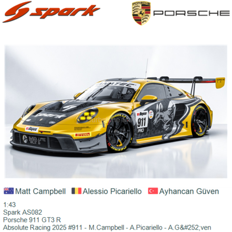 1:43 | Spark AS082 | Porsche 911 GT3 R | Absolute Racing 2025 #911 - M.Campbell - A.Picariello - A.G&#252;ven