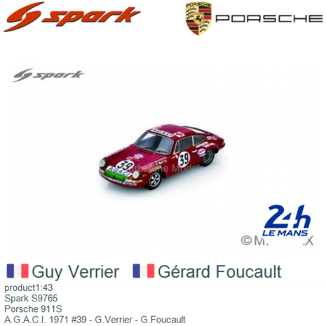 product1:43 | Spark S9765 | Porsche 911S | A.G.A.C.I. 1971 #39 - G.Verrier - G.Foucault
