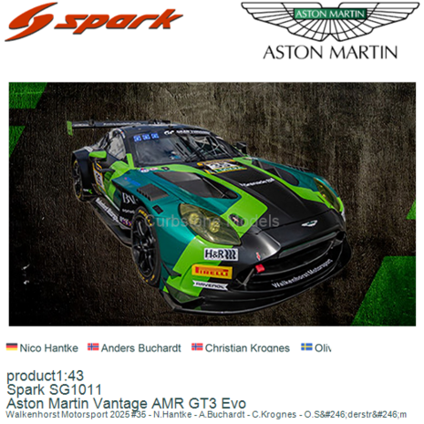 product1:43 | Spark SG1011 | Aston Martin Vantage AMR GT3 Evo | Walkenhorst Motorsport 2025 #35 - N.Hantke - A.Buchardt - C.Kro