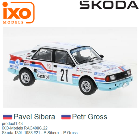product1:43 | IXO-Models RAC408C.22 | Skoda 130L 1988 #21 - P.Sibera  - P.Gross