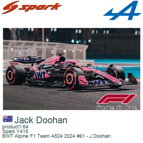 product1:64 | Spark Y415 | BWT Alpine F1 Team A524 2024 #61 - J.Doohan