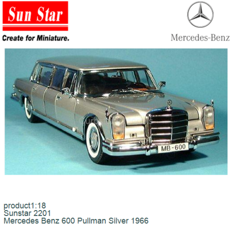 product1:18 | Sunstar 2201 | Mercedes Benz 600 Pullman Silver 1966