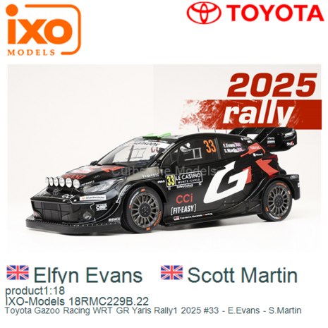 product1:18 | IXO-Models 18RMC229B.22 | Toyota Gazoo Racing WRT GR Yaris Rally1 2025 #33 - E.Evans - S.Martin