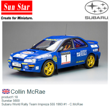 product1:18 | Sunstar 5600 | Subaru World Rally Team Impreza 555 1993 #1 - C.McRae