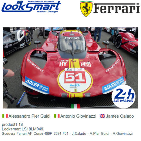 product1:18 | Looksmart LS18LM049 | Scudera Ferrari AF Corse 499P 2024 #51 - J.Calado - A.Pier Guidi - A.Giovinazzi