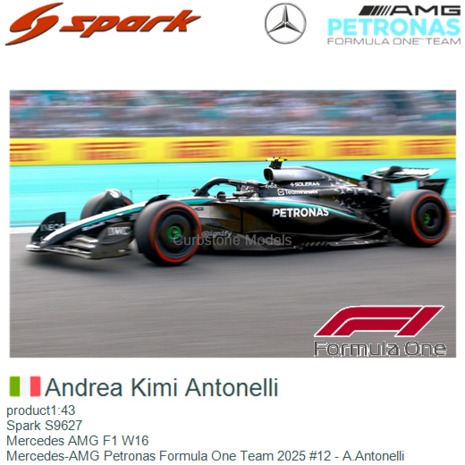 product1:43 | Spark S9627 | Mercedes AMG F1 W16 | Mercedes-AMG Petronas Formula One Team 2025 #12 - A.Antonelli