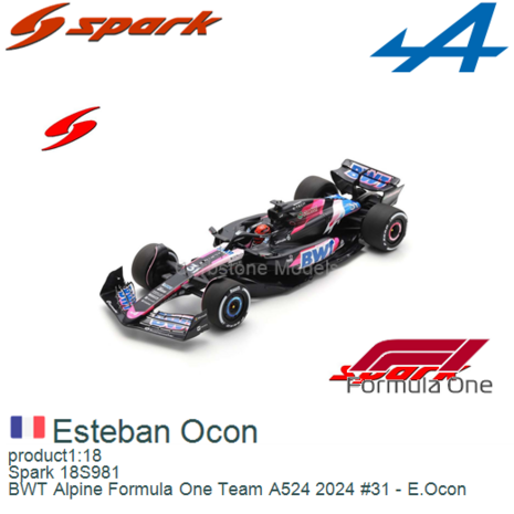 product1:18 | Spark 18S981 | BWT Alpine Formula One Team A524 2024 #31 - E.Ocon