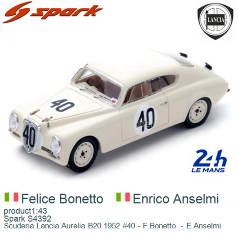 product1:43 | Spark S4392 | Scuderia Lancia Aurelia B20 1952 #40 - F.Bonetto  - E.Anselmi