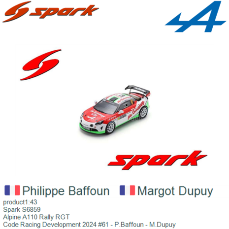 product1:43 | Spark S6859 | Alpine A110 Rally RGT | Code Racing Development 2024 #61 - P.Baffoun - M.Dupuy