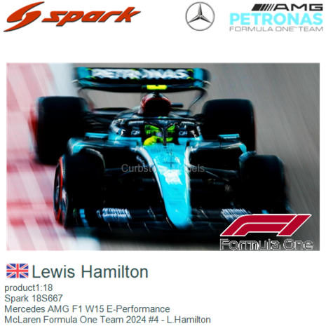 product1:18 | Spark 18S667 | Mercedes AMG F1 W15 E-Performance | McLaren Formula One Team 2024 #4 - L.Hamilton