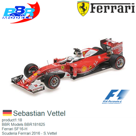 product1:18 | BBR Models BBR181625 | Ferrari SF16-H | Scuderia Ferrrari 2016 - S.Vettel