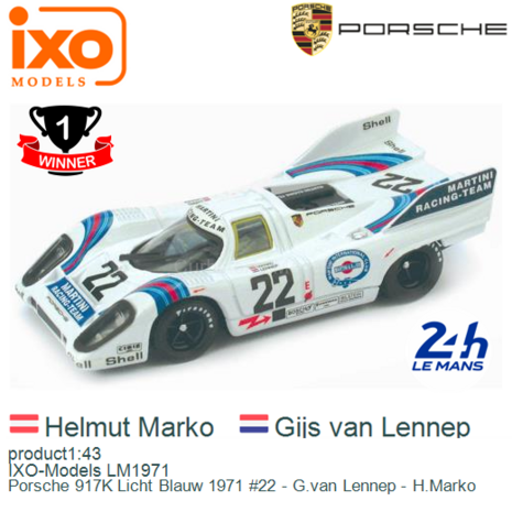 product1:43 | IXO-Models LM1971 | Porsche 917K Licht Blauw 1971 #22 - G.van Lennep - H.Marko