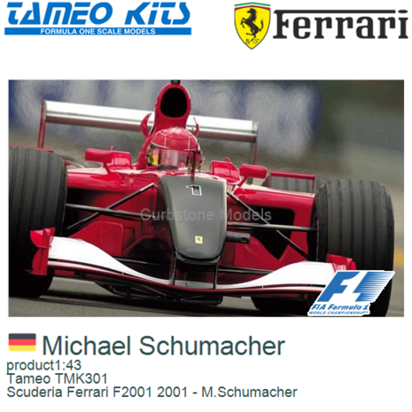 product1:43 | Tameo TMK301 | Scuderia Ferrari F2001 2001 - M.Schumacher