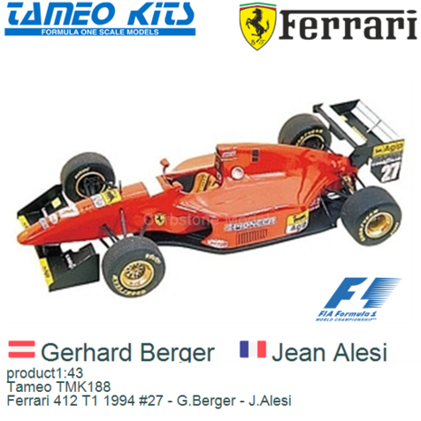 product1:43 | Tameo TMK188 | Ferrari 412 T1 1994 #27 - G.Berger - J.Alesi
