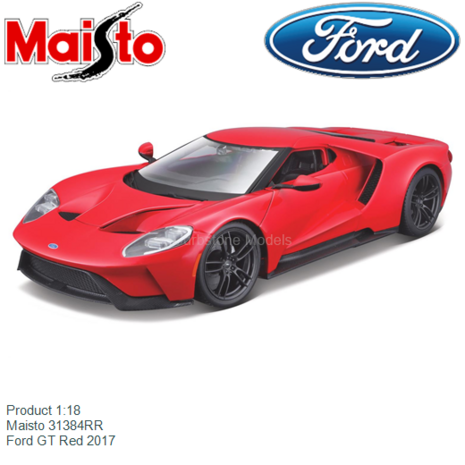 Product 1:18 | Maisto 31384RR | Ford GT Red 2017