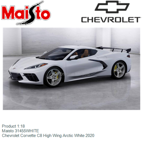 Product 1:18 | Maisto 31455WHITE | Chevrolet Corvette C8 High Wing Arctic White 2020
