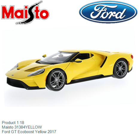 Product 1:18 | Maisto 31384YELLOW | Ford GT Ecoboost Yellow 2017