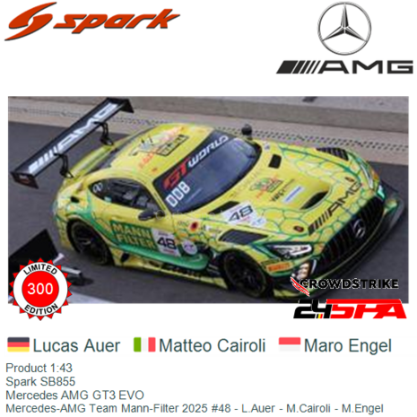 Product 1:43 | Spark SB855 | Mercedes AMG GT3 EVO | Mercedes-AMG Team Mann-Filter 2025 #48 - L.Auer - M.Cairoli - M.Engel