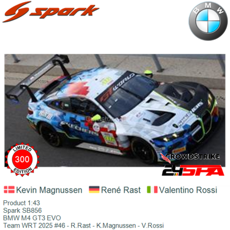 Product 1:43 | Spark SB856 | BMW M4 GT3 EVO | Team WRT 2025 #46 - R.Rast - K.Magnussen - V.Rossi