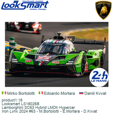 product1:18 | Looksmart LS18026B | Lamborghini SC63 Hybrid LMDh Hypercar | Iron Lynx 2024 #63 - M.Bortolotti - E.Mortara - D.Kv